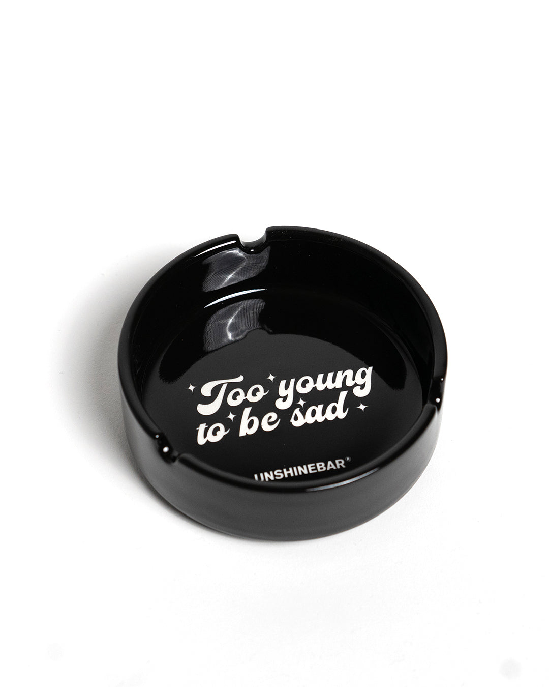 ASHTRAY TOO YOUNG TO BE SAD