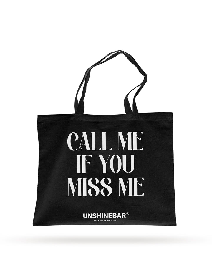 CALL ME IF YOU MISS ME TOTE BAG