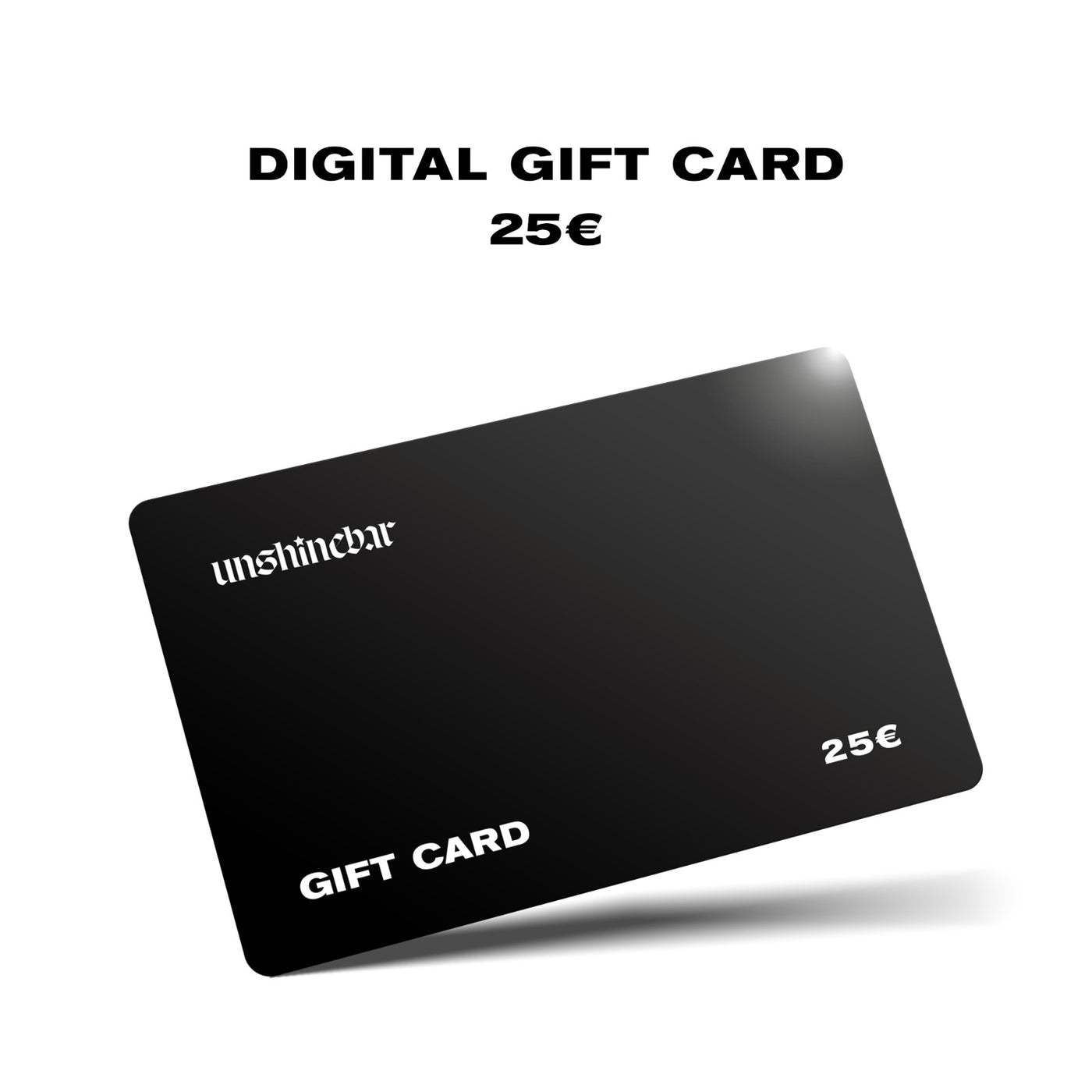 25€ Unshinebar Gift Card